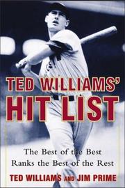 Cover of: Ted Williams' hit list: the best of the best ranks the best of the rest