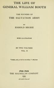 Cover of: The life of General William Booth by Harold Begbie