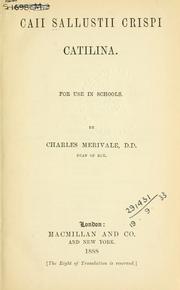 Cover of: Catilina.: For use in schools by Charles Merivale.