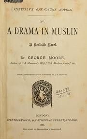 Cover of: A drama in muslin, a realistic novel.: With a frontispiece from a drawing by J.E. Blanche.