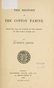 Cover of: The history of the cotton famine by Arnold, Arthur Sir
