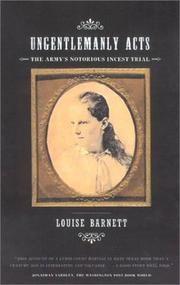 Cover of: Ungentlemanly Acts: The Army's Notorious Incest Trial