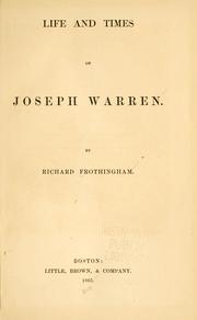 Cover of: Life and times of Joseph Warren.