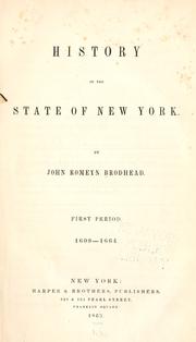 Cover of: History of the state of New York by John Romeyn Brodhead, John Romeyn Brodhead