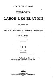 Cover of: Labor legislation enacted by the forty-seventh General Assembly of Illinois.