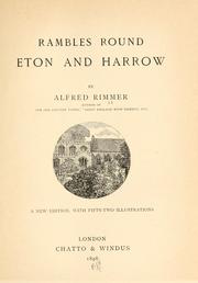 Cover of: Rambles round Eton and Harrow by Alfred Rimmer