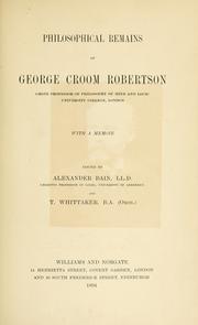 Cover of: Philosophical remains of George Croom Robertson ... by George Croom Robertson