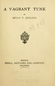 Cover of: A vagrant tune by Bryan T. Holland