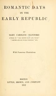 Cover of: Romantic days in the early republic. by Mary Caroline Crawford, Mary Caroline Crawford