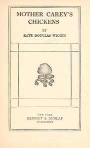 Cover of: Mother Carey's chickens by Kate Douglas Smith Wiggin, Kate Douglas Smith Wiggin