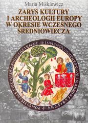 Cover of: Zarys kultury i archeologii Europy w okresie wczesnego Średniowiecza
