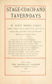 Cover of: Stage-coach and tavern days. by Alice Morse Earle, Alice Morse Earle