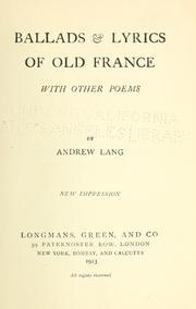 Cover of: Ballads & lyrics of old France by Andrew Lang