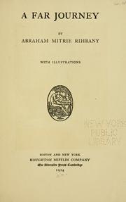 Cover of: A far journey by Rihbany, Abraham Mitrie