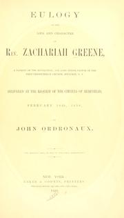 Cover of: Eulogy on the life and character of Rev. Zachariah Greene by John Ordronaux