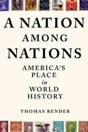 A nation among nations by Thomas Bender
