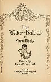 Cover of: The water-babies: a fairy tale for a land-baby by Charles Kingsley