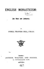 Cover of: English monasticism by O'dell Travers Hill, O'dell Travers Hill