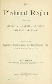 Cover of: The Piedmont region, embracing Georgia, Alabama, Florida and the Carolinas. by Walter Gerald Cooper