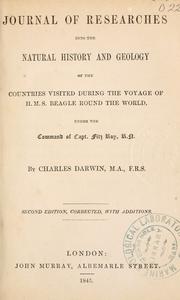 Cover of: Journal of researches into the geology and natural history of the various countries visited by H.M.S. Beagle ... from 1832-6. by Charles Darwin