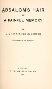 Cover of: Absalom's hair ; and, A painful memory