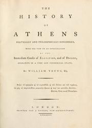 Cover of: The history of Athens by Young, William Sir, 2d bart., Young, William Sir, 2d bart.