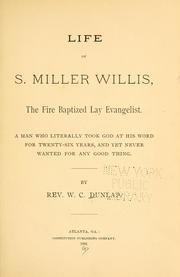 Cover of: Life of S. Miller Willis by William C. Dunlap