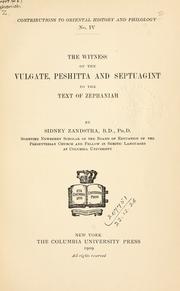 Cover of: The witness of the Vulgate, Peshitta and Septuagint to the text of Zephaniah. by Sidney Zandstra