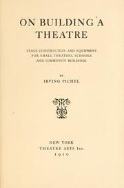 Cover of: On building a theatre: stage construction and equipment for small theatres, schools and community buildings