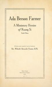 Cover of: Ada Beeson Farmer: a missionary heroine of Kuang Si, South China