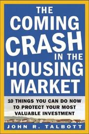 Cover of: The Coming Crash in the Housing Market  by John R. Talbott