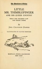 Cover of: Little Mr. Thimblefinger and his queer country: what the children saw and heard there