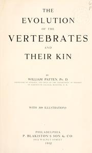 Cover of: The evolution of the vertebrates and their kin. by Patten, William