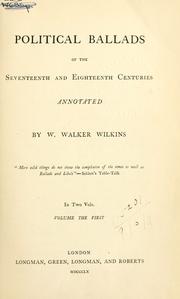 Cover of: Political ballads of the seventeenth and eighteenth centuries. by William Walker Wilkins