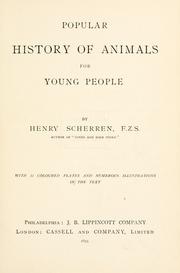 Cover of: Popular history of animals for young people by Henry Scherren
