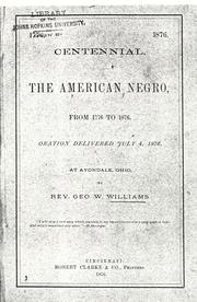 Cover of: American Negro, from 1776 to 1876: oration delivered July 4, 1876, at Avondale, Ohio.
