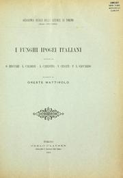 Cover of: I funghi ipogei italiani: raccolti da O. Beccari, L. Cardesi, A. Carestia, V. Cesati, P.A. Saccardo.
