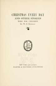 Cover of: Christmas every day and other stories by William Dean Howells