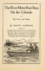 Cover of: The river motor boat boys on the Colorado, or, The clue in the rocks