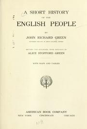 Cover of: A short history of the English people by John Richard Green