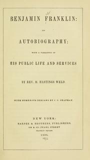 Cover of: Benjamin Franklin: his autobiography by Benjamin Franklin, Horatio Hastings Weld, Charles W. Eliot, James Zimmerhoff, Charles Eliot, Benjamin Franklin