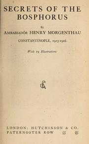 Secrets of the Bosphorus by Morgenthau, Henry