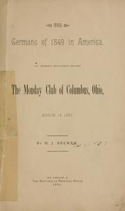 Cover of: The Germans of 1849 in America: an address delivered before the Monday Club of Columbus, Ohio, March 14, 1887