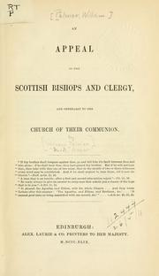Cover of: An appeal to the Scottish bishops and clergy: and generally to the Church of their communion.