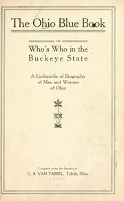Cover of: The Ohio blue book: or, Who's who in the Buckeye state; a cyclopedia of biography of men and women of Ohio