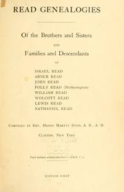 Cover of: Read genealogies, of the brothers and sisters and families and descendants of Israel Read, Abner Read, John Read, Polly Read (Hetherington) William Read, Wolcott Read, Lewis Read, Nathaniel Read by Henry Martyn Dodd