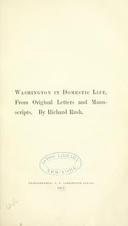 Cover of: Washington in domestic life. by Richard Rush