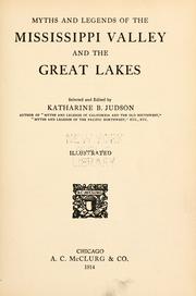 Cover of: Myths and legends of the Mississippi Valley and the Great Lakes