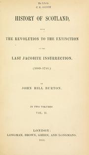 Cover of: History of Scotland, from the revolution to the extinction of the last Jacobite insurrection.