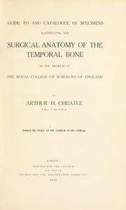 Cover of: Guide to and catalogue of specimens illustrating the surgical anatomy of the temporal bone, in the museum of the Royal College of Surgeons of England